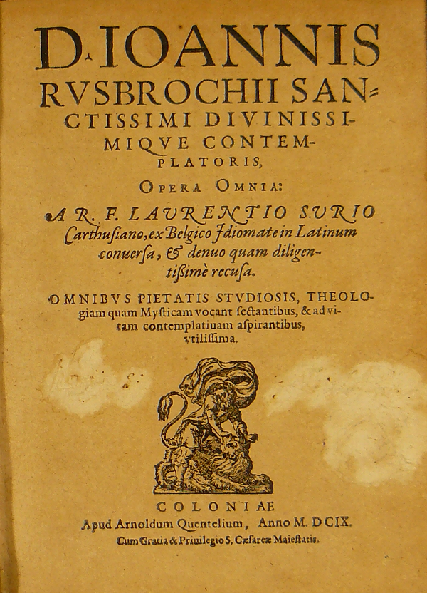 Ruusbroec, Jan van / D. Ioannis Rusbrochii sanctissimi divinissimique contemplatoris opera omnia