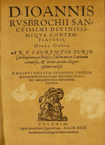 Ruusbroec, Jan van / D. Ioannis Rusbrochii sanctissimi divinissimique contemplatoris opera omnia