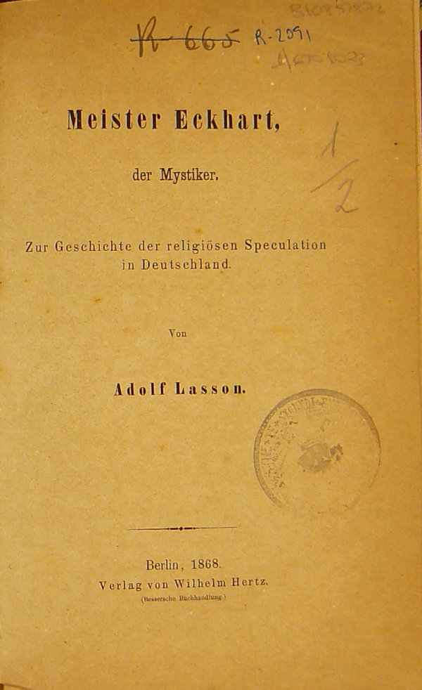 Lasson, Adolf / Meister Eckhart der Mystiker: zur Geschichte der religiösen Speculation in Deutschland