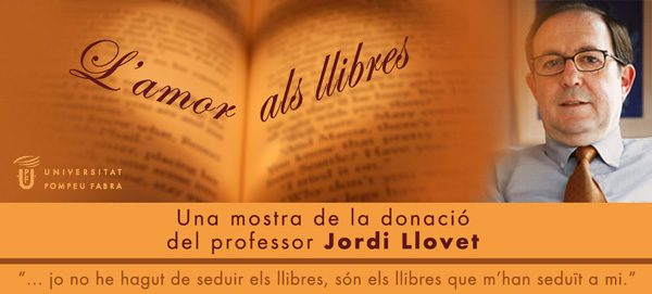 L'amor als llibres: una mostra de la donació del professor Jordi Llovet