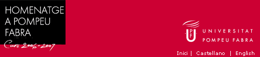 Homenatge a Pompeu Fabra Curs 2006 - 2007