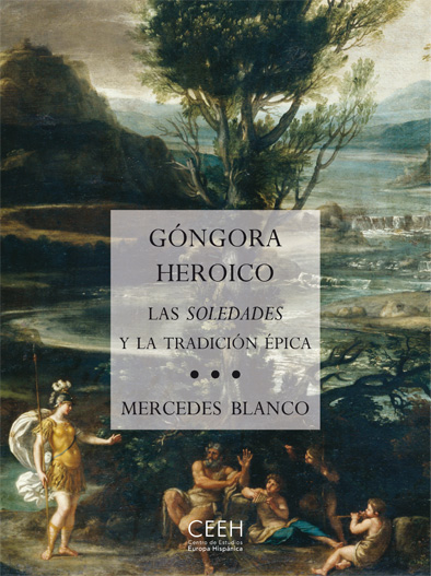 Góngora heroico de Mercedes Blanco (2012)
